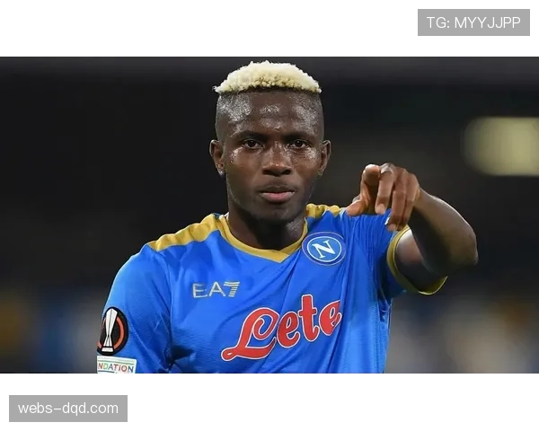 特写：奥斯梅恩复出即破门，进球效率仍是那不勒斯生命线